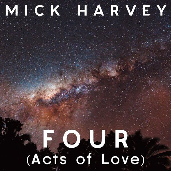 Mick Harvey – Four (Acts Of Love) - Rock - lp | Grans Records